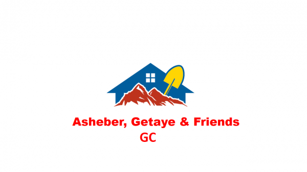 Asheber , Getaye and Friends General Construction